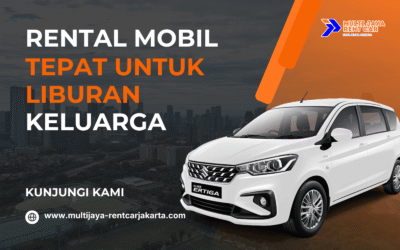 Alasan Rental Mobil Menjadi Pilihan Tepat untuk Liburan Keluarga